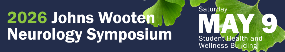 2026 Johns Wooten Neurology Symposium Banner